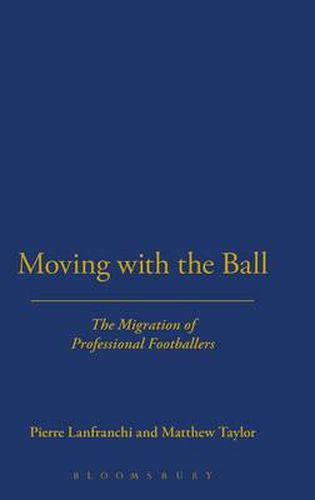 Moving with the Ball: The Migration of Professional Footballers