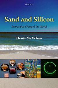 Cover image for Sand and Silicon: Science that Changed the World