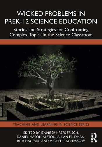 Cover image for Wicked Problems in PreK-12 Science Education