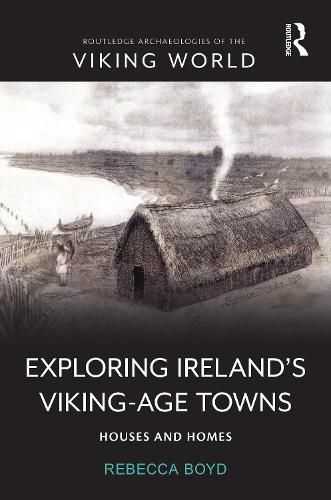 Cover image for Exploring Ireland's Viking-Age Towns