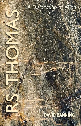 Cover image for R.S. Thomas - A Dislocation of Mind