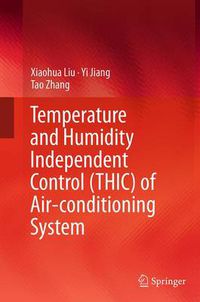 Cover image for Temperature and Humidity Independent Control (THIC) of Air-conditioning System