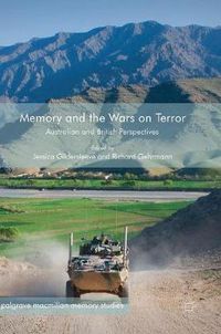 Cover image for Memory and the Wars on Terror: Australian and British Perspectives