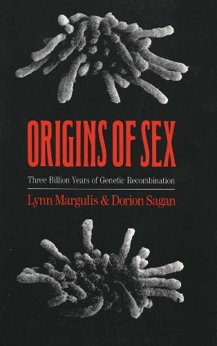 Cover image for Origins of Sex: Three Billion Years of Genetic Recombination