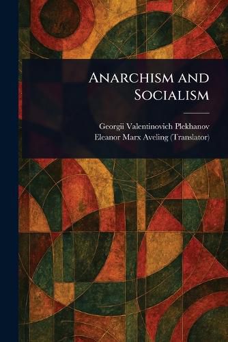 Cover image for Anarchism and Socialism