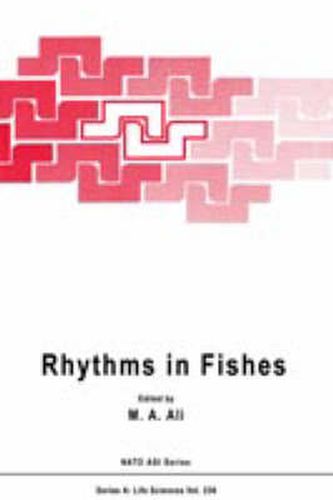 Rhythms in Fishes: Proceedings of a NATO ASI Held in Montreal, Quebec, Canada, August 4-17, 1991