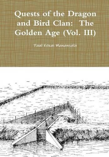 Cover image for Quests of the Dragon and Bird Clan: the Golden Age (Vol. III)