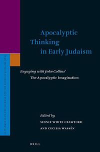 Cover image for Apocalyptic Thinking in Early Judaism: Engaging with John Collins' The Apocalyptic Imagination