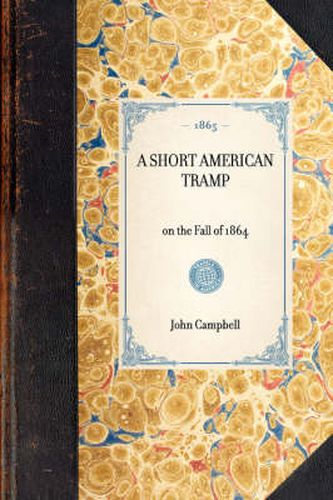 Short American Tramp: On the Fall of 1864