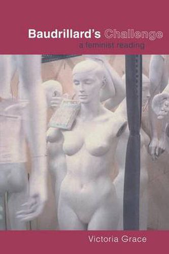 Cover image for Baudrillard's Challenge: A Feminist Reading