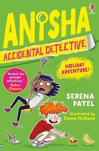 Cover image for Anisha, Accidental Detective: Holiday Adventure