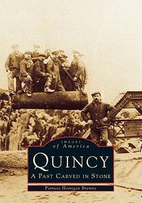 Cover image for Quincy: A Past Carved in Stone