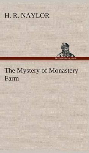 The Mystery of Monastery Farm