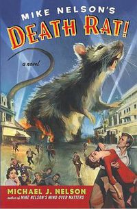 Cover image for Mike Nelson's Death Rat!