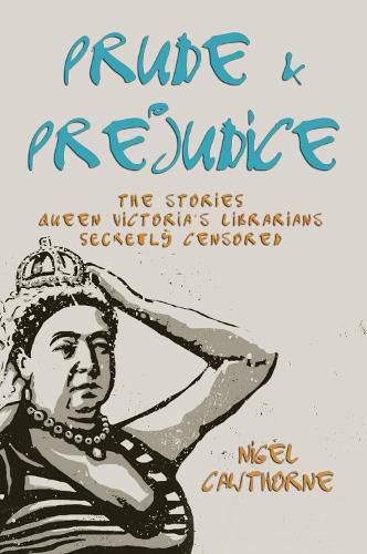 Prude and Prejudice: Erotica Banned by the Edwardians and Victorians