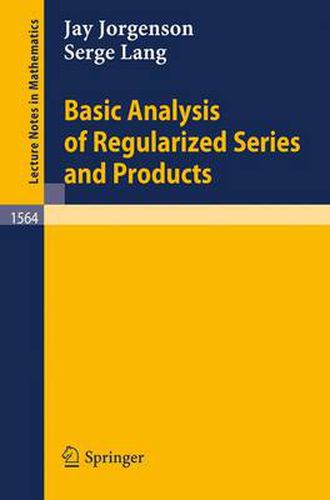 Cover image for Basic Analysis of Regularized Series and Products