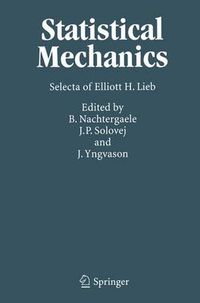 Cover image for Statistical Mechanics: Selecta of Elliott H. Lieb