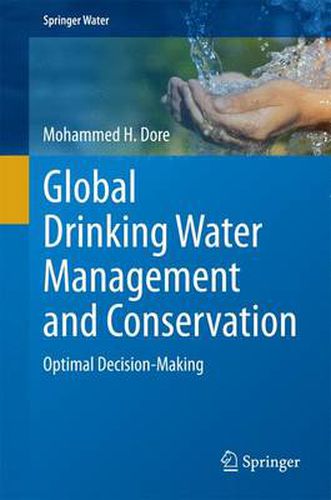 Cover image for Global Drinking Water Management and Conservation: Optimal Decision-Making