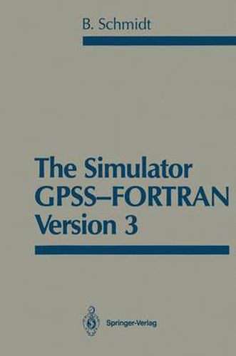 Cover image for The Simulator GPSS-FORTRAN Version 3