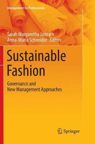 Sustainable Fashion: Governance and New Management Approaches