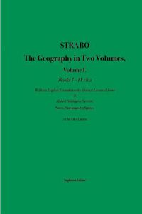 Cover image for Strabo The Geography in Two Volumes: Volume I. Books I - IX ch.2