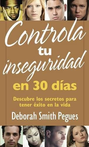 Cover image for Controla Tu Inseguridad En 30 Dias