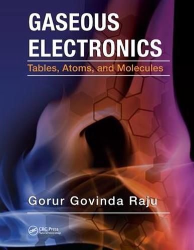 Cover image for Gaseous Electronics: Tables, Atoms, and Molecules