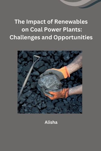 The Impact of Renewables on Coal Power Plants