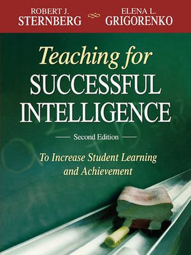 Cover image for Teaching for Successful Intelligence: To Increase Student Learning and Achievement