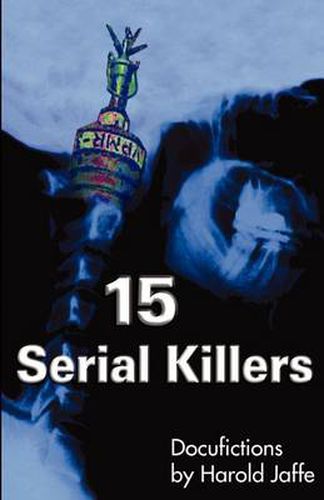 Cover image for 15 Serial Killers: Docufictions