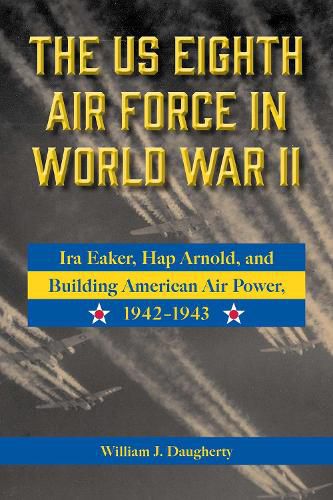 Cover image for The US Eighth Air Force in World War II Volume 8