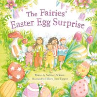 Cover image for The Fairies' Easter Egg Surprise