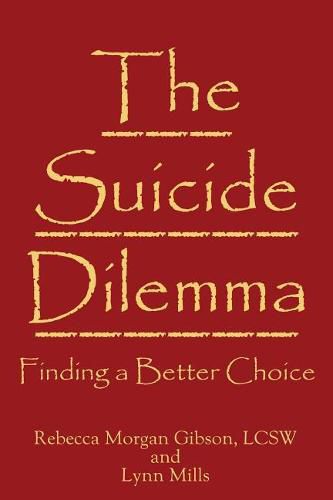 The Suicide Dilemma: Finding a Better Choice