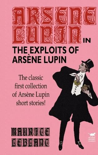 Cover image for The Exploits of Arsene Lupin