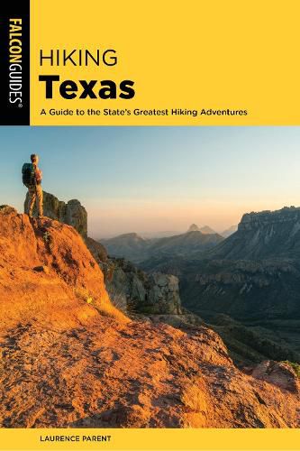 Cover image for Hiking Texas: A Guide to the State's Greatest Hiking Adventures