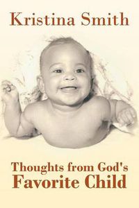 Cover image for Thoughts from God's Favorite Child