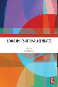 Cover image for Geographies of Displacement/s