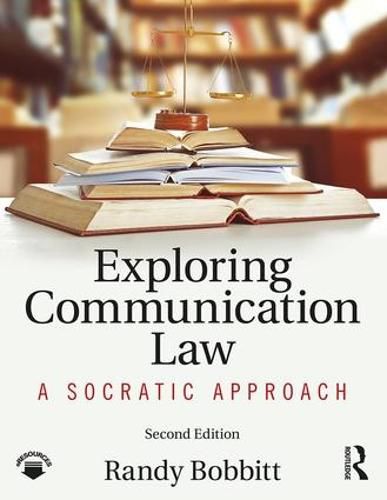 Cover image for Exploring Communication Law: A Socratic Approach