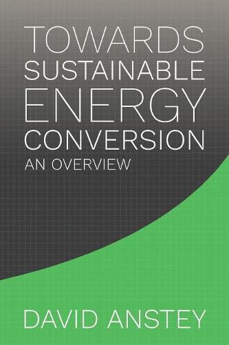 Cover image for Towards Sustainable Energy Conversion: An Overview
