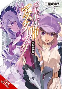 Cover image for The Asterisk War, Vol. 16 (light novel)