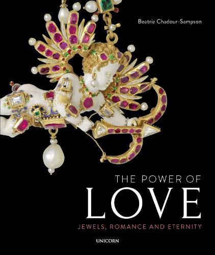 Cover image for The Power of Love: Jewels, Romance and Eternity