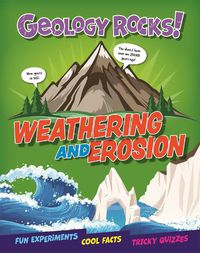 Cover image for Geology Rocks!: Weathering and Erosion