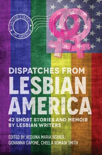 Cover image for Dispatches From Lesbian America