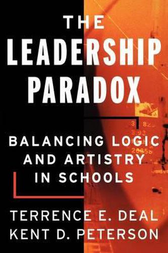 Cover image for The Leadership Paradox: Balancing Logic and Artistry in Schools