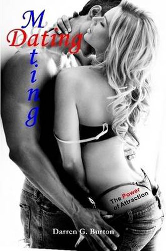 Cover image for Dating and Mating: The Power of Attraction