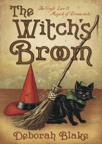 Cover image for The Witch's Broom: The Craft, Lore and Magick of Broomsticks