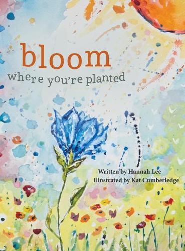 Cover image for Bloom Where You're Planted: Finding Strength in Your Season