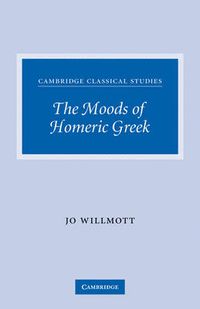 Cover image for The Moods of Homeric Greek