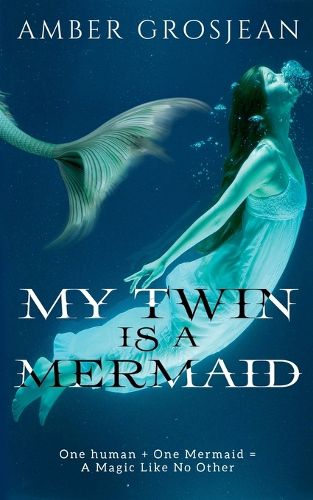 Cover image for My Twin is A Mermaid