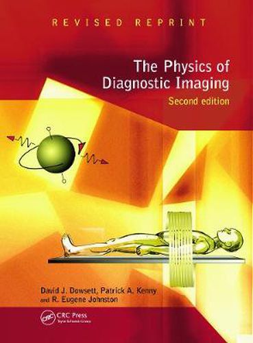 Cover image for The Physics of Diagnostic Imaging